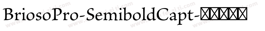 BriosoPro-SemiboldCapt字体转换
