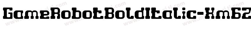 GameRobotBoldItalic-Xm6Z字体转换