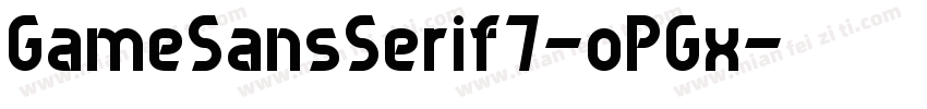 GameSansSerif7-oPGx字体转换