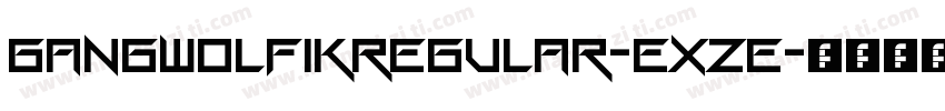 GangWolfikRegular-Exze字体转换