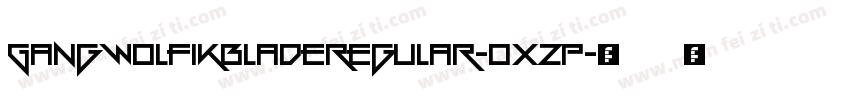 GangWolfikBladeRegular-OxzP字体转换