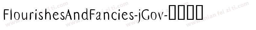 FlourishesAndFancies-jGov字体转换