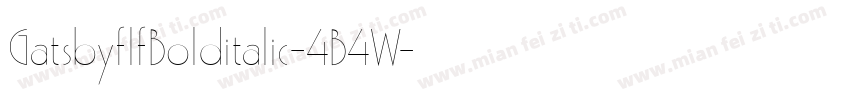 GatsbyflfBolditalic-4B4W字体转换