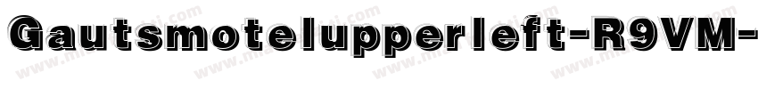 Gautsmotelupperleft-R9VM字体转换