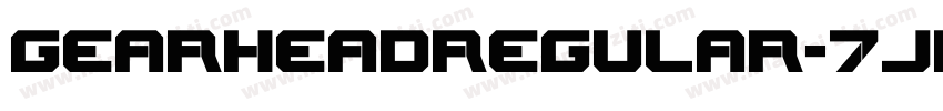 GearheadRegular-7JRE字体转换