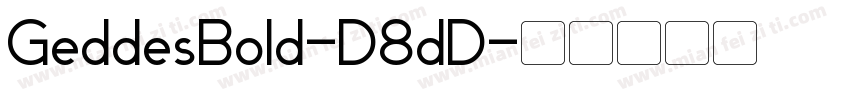 GeddesBold-D8dD字体转换