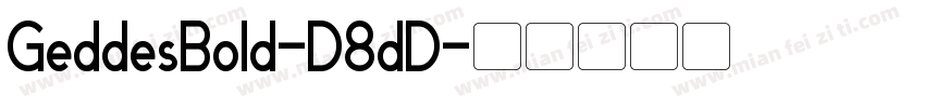 GeddesBold-D8dD字体转换