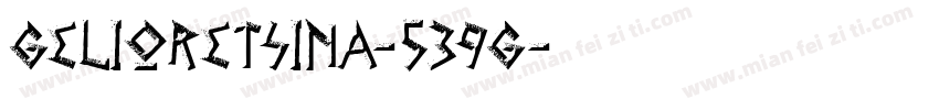 GelioRetsina-539G字体转换