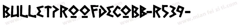 BulletproofDecoBb-r539字体转换