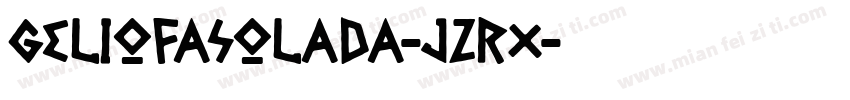 GelioFasolada-JZrx字体转换