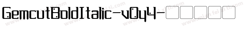 GemcutBoldItalic-vOy4字体转换