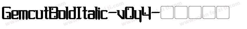 GemcutBoldItalic-vOy4字体转换