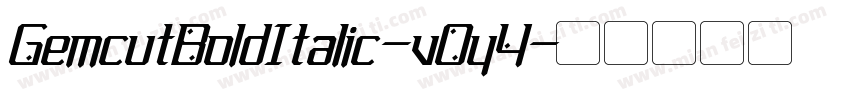 GemcutBoldItalic-vOy4字体转换