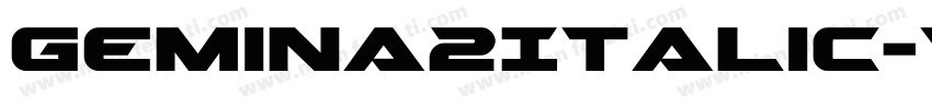 Gemina2Italic-VX9z字体转换
