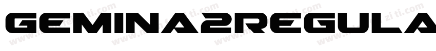 Gemina2Regular-WglE字体转换