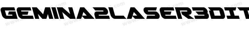 Gemina2Laser3DItalic-jloR字体转换
