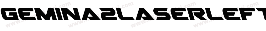 Gemina2LaserLeftalic-5eGB字体转换