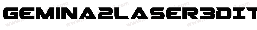 Gemina2Laser3DItalic-jloR字体转换