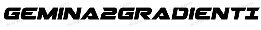 Gemina2GradientItalic-DlmW字体转换