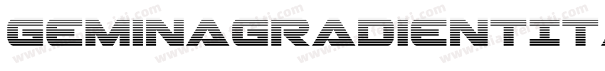 GeminaGradientItalic-7azR字体转换