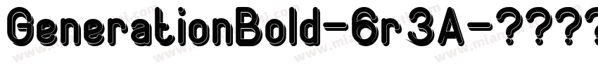 GenerationBold-6r3A字体转换