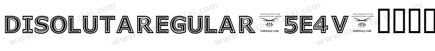 DisolutaRegular-5E4V字体转换