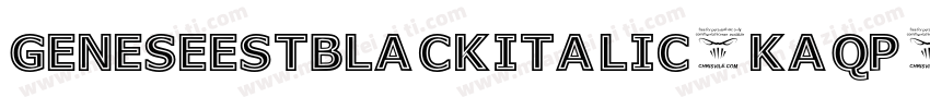 GeneseestBlackitalic-Kaqp字体转换