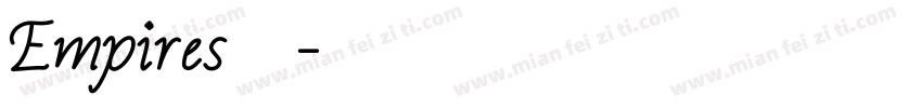 Empires字体字体转换 Empires字体字体转换