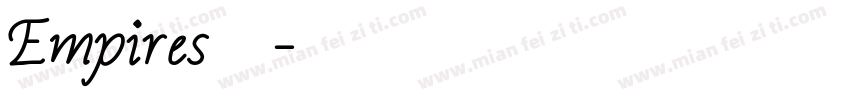 Empires字体字体转换 Empires字体字体转换