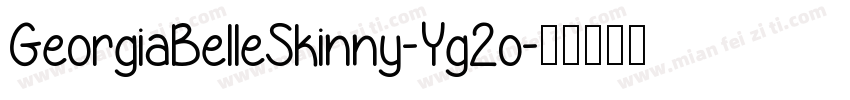 GeorgiaBelleSkinny-Yg2o字体转换