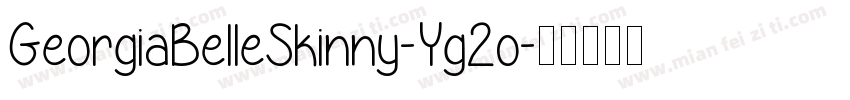 GeorgiaBelleSkinny-Yg2o字体转换