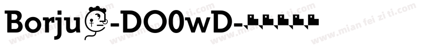 Borju3-DO0wD字体转换