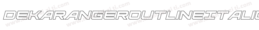 DekarangerOutlineItalic-mz5j字体转换