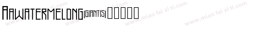Aawatermelong字体转换