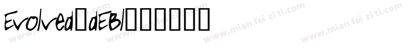 Evolved-dEBl字体转换