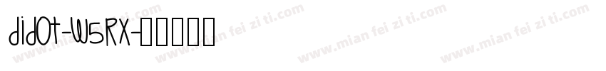 Didot-w5Rx字体转换
