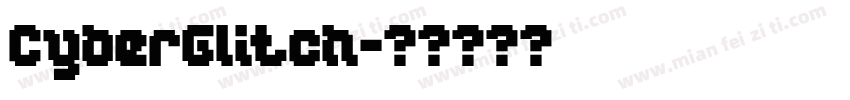 CyberGlitch字体转换