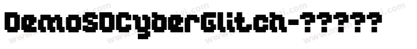 DemoSDCyberGlitch字体转换