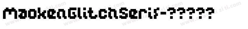 MaokenGlitchSerif字体转换