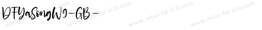 DFYaSongW9-GB字体转换