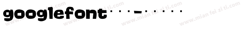 googlefont转换器字体转换