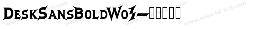 DeskSansBoldWo1字体转换