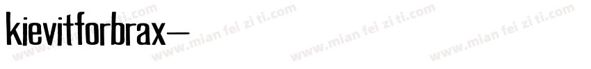 kievitforbrax字体转换
