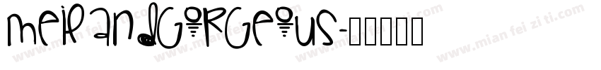 MeilandGorgeous字体转换