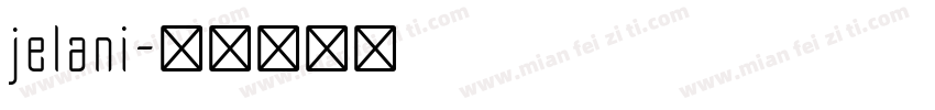 jelani字体转换