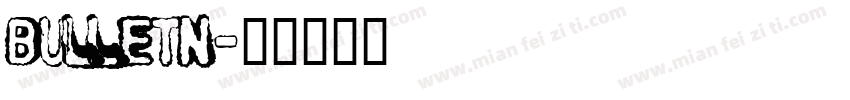 BULLETN字体转换