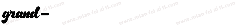 grand字体转换