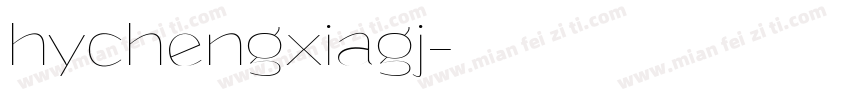 hychengxiagj字体转换