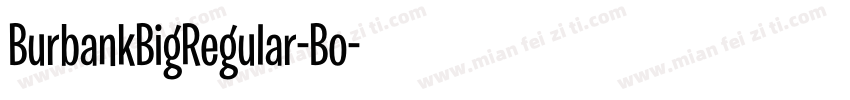 BurbankBigRegular-Bo字体转换
