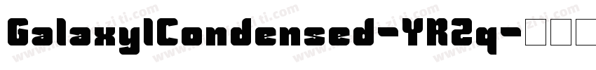 Galaxy1Condensed-YR2q字体转换